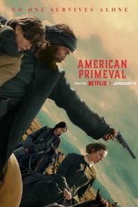 Первозданная Америка 2025 Смотреть сериал Первозданная Америка 2025 онлайн бесплатно в хорошем качестве